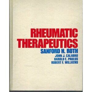 RHEUMATIC THERAPEUTICS Roth, S. H. 1985 Hardcover Very Good Condition